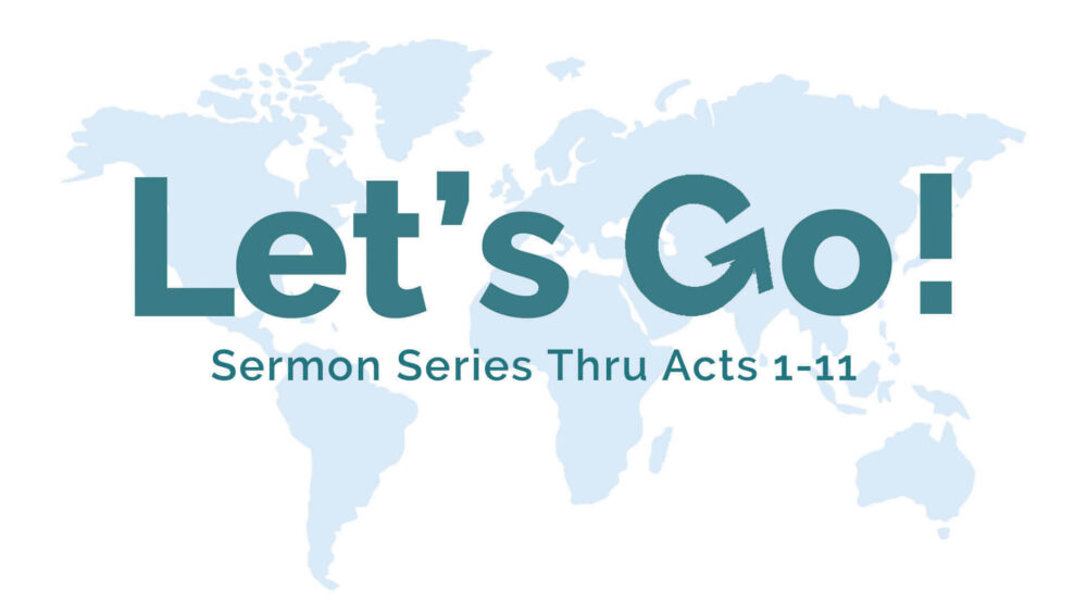 Acts: Let\'s Go (pt 1)